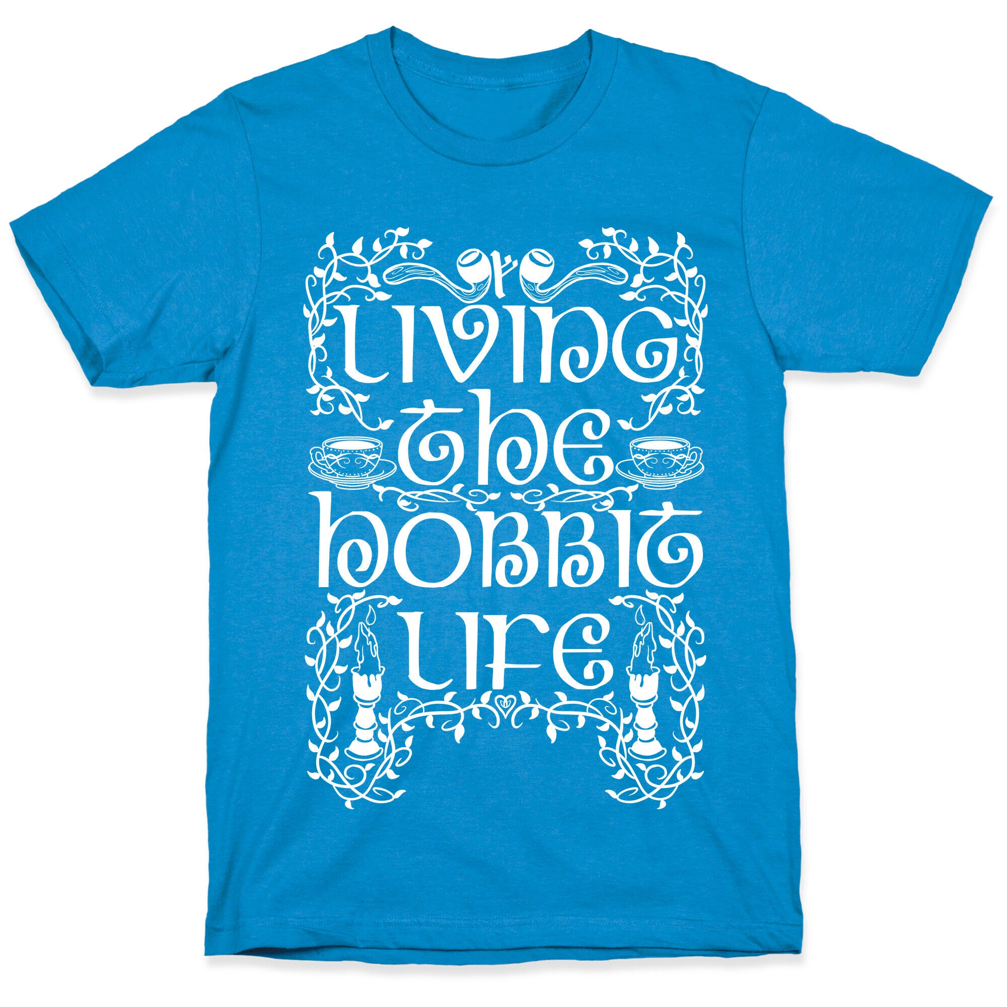 Living the Hobbit Life T-Shirt