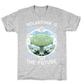 Solarpunk Is The Future T-Shirt