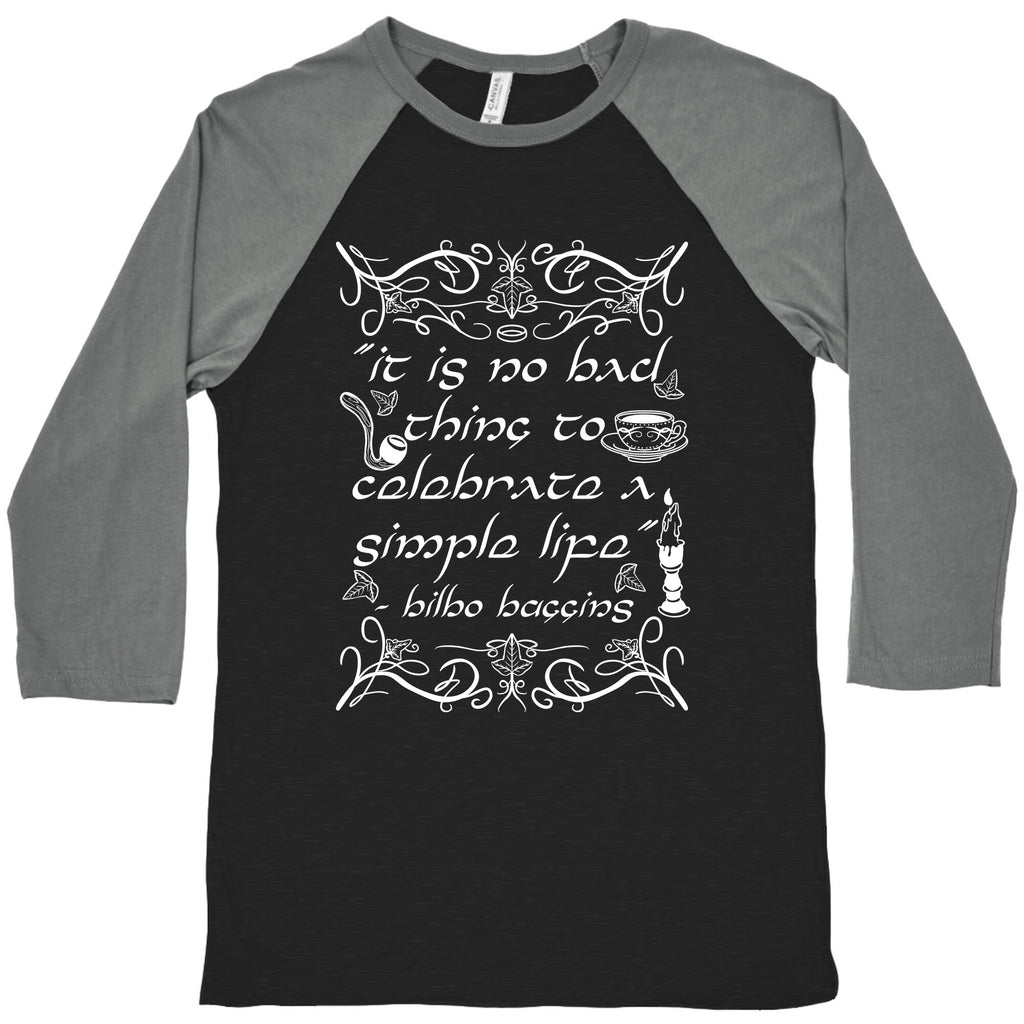Simple Life Bilbo Quote Baseball Tee