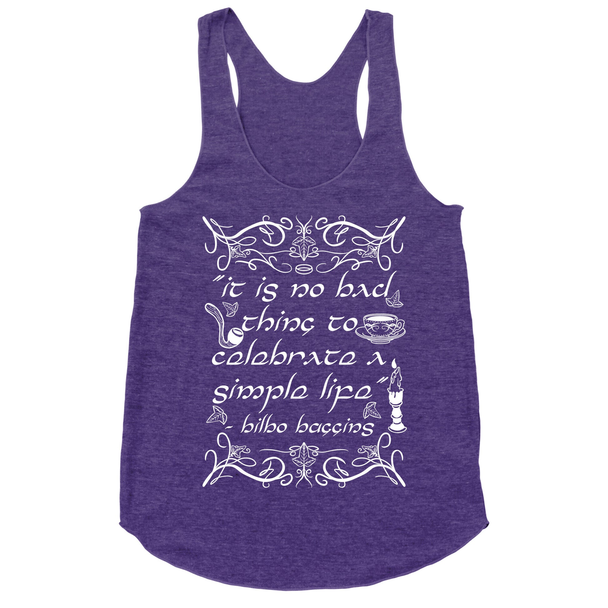 Simple Life Bilbo Quote Racerback Tank