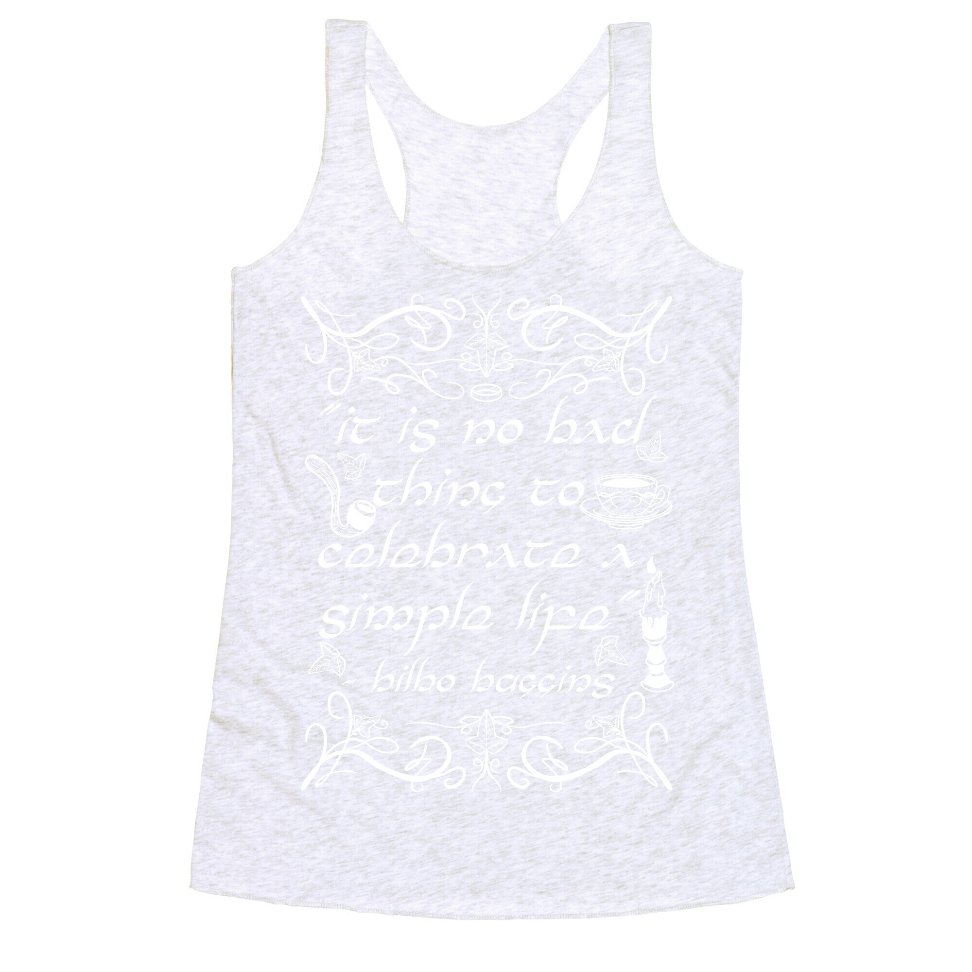 Simple Life Bilbo Quote Racerback Tank