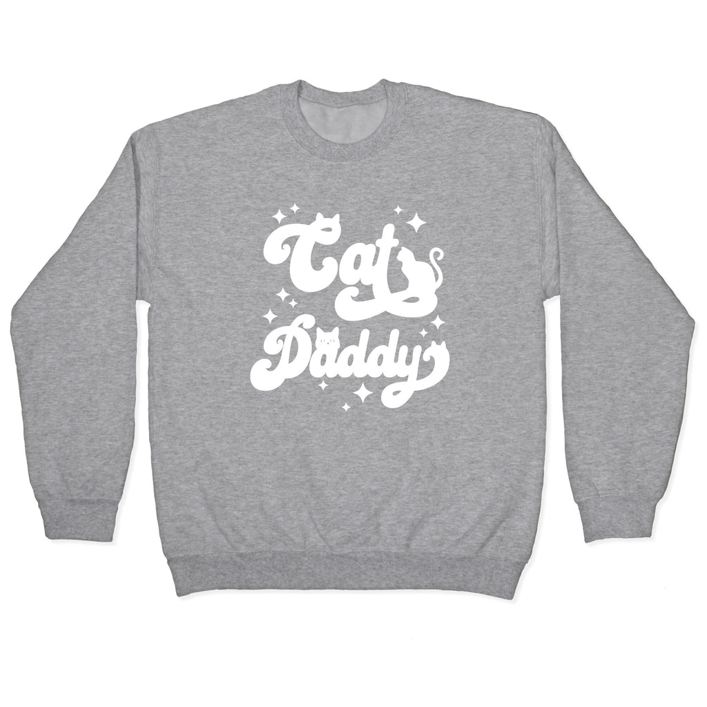 Cat Daddy Crewneck Sweatshirt