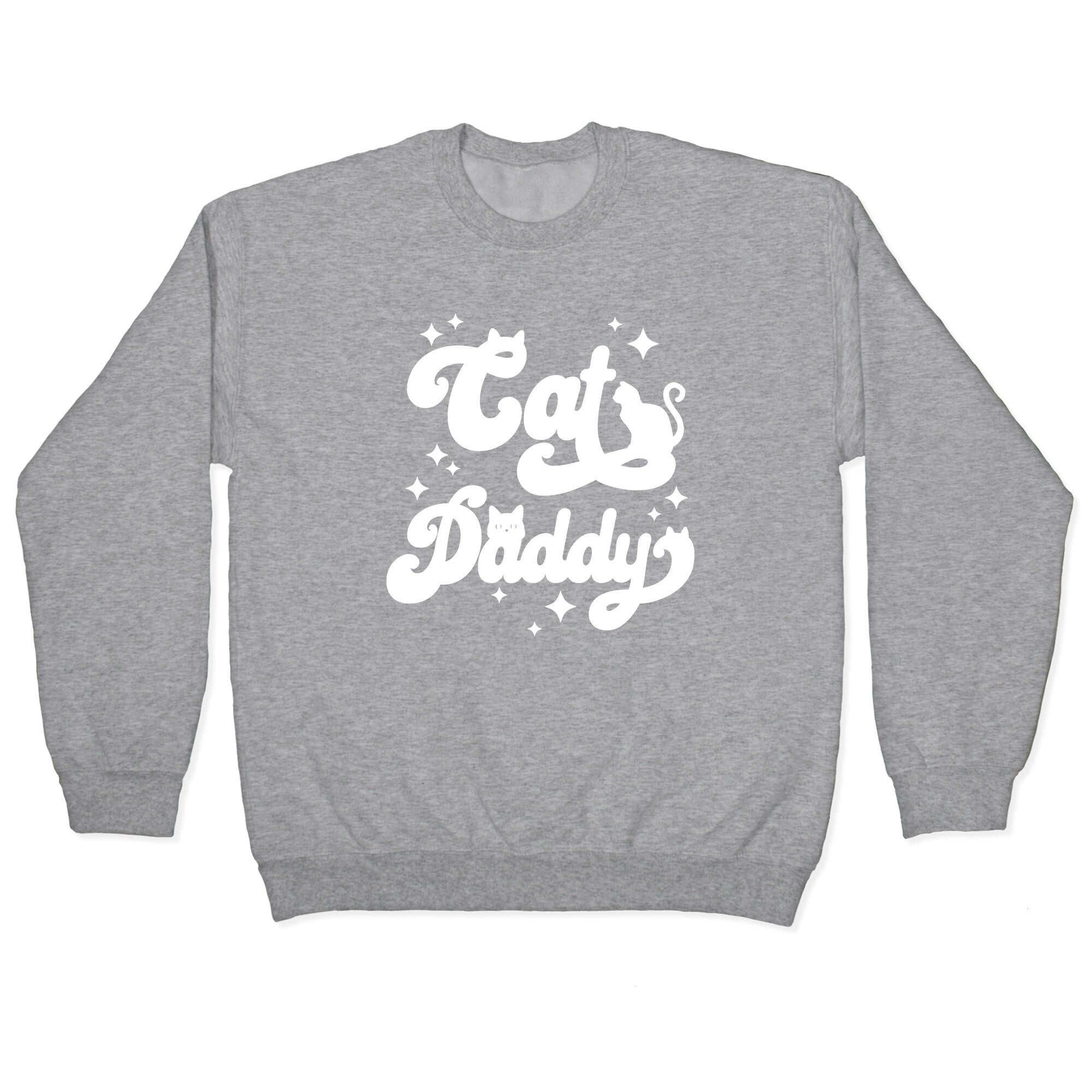 Cat Daddy Crewneck Sweatshirt