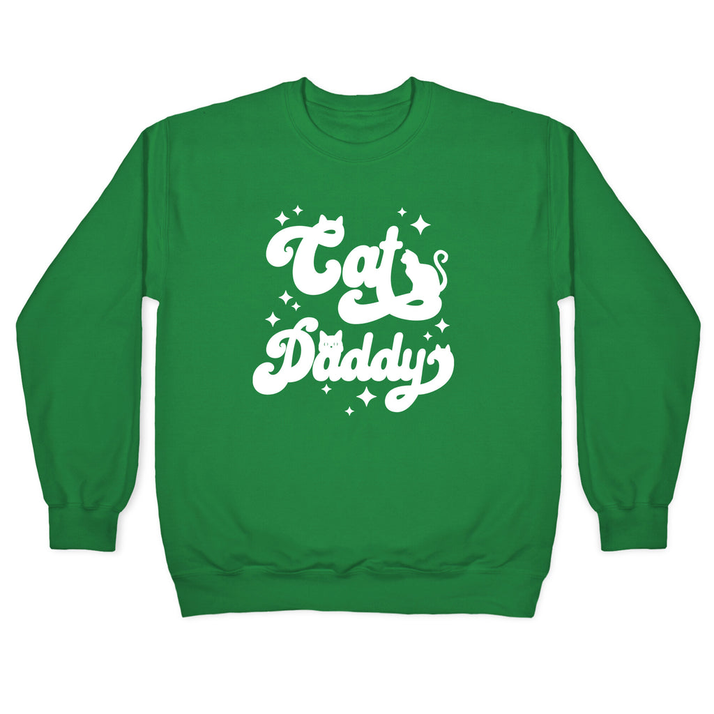 Cat Daddy Crewneck Sweatshirt