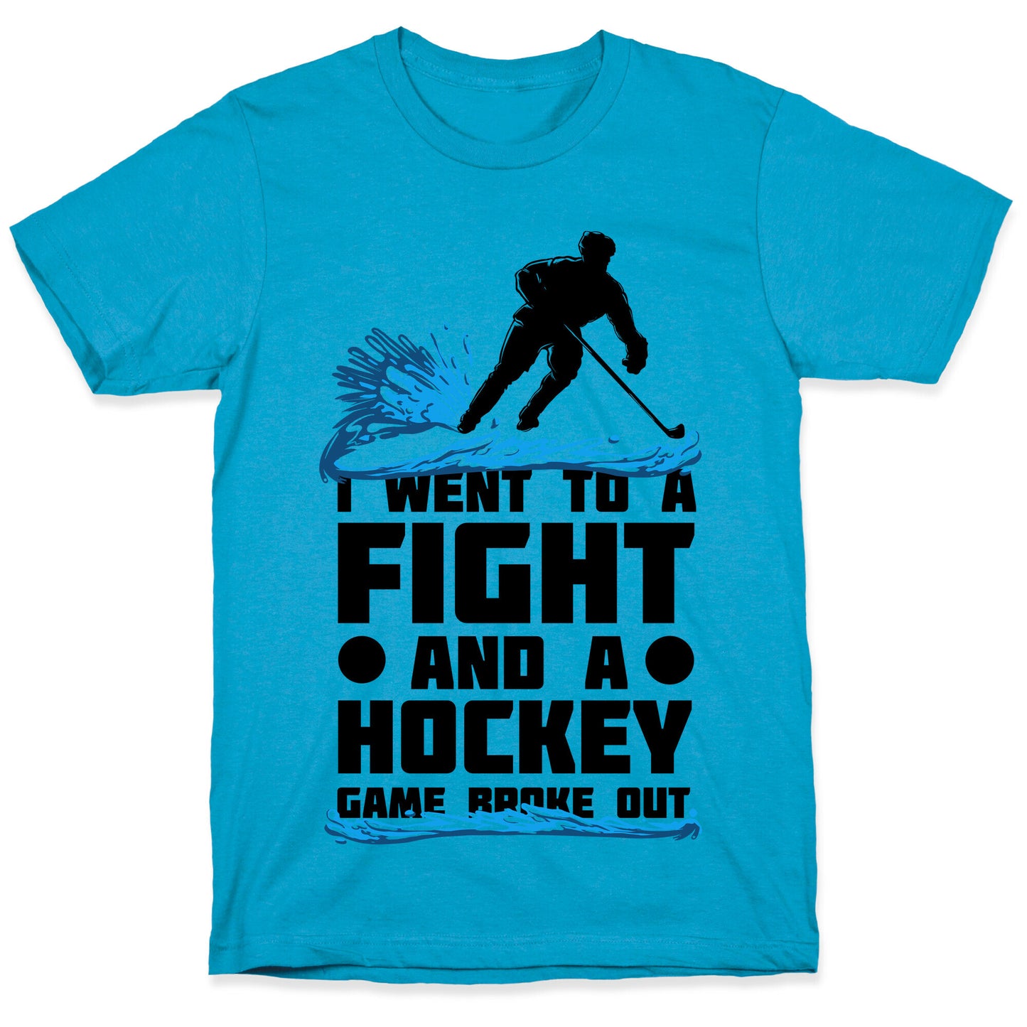 I Went To a Fight and a Hockey Game Broke Out Unisex Triblend Tee