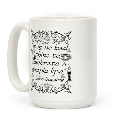 Simple Life Bilbo Quote Coffee Mug