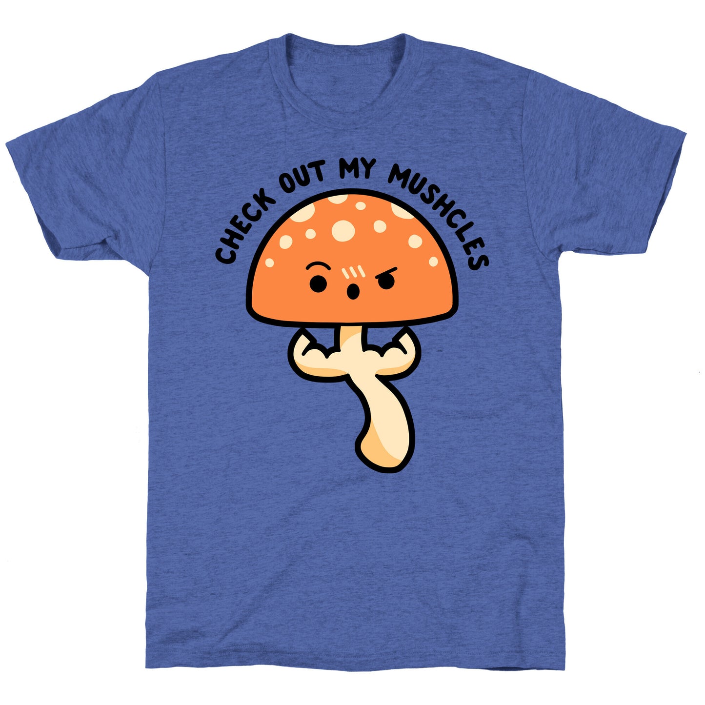 Check Out My Mushcles Unisex Triblend Tee