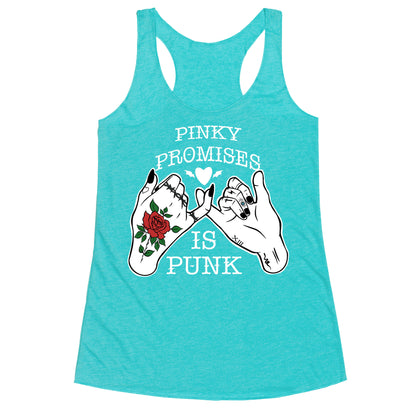 Pinky Promises Is Punk Racerback Tank