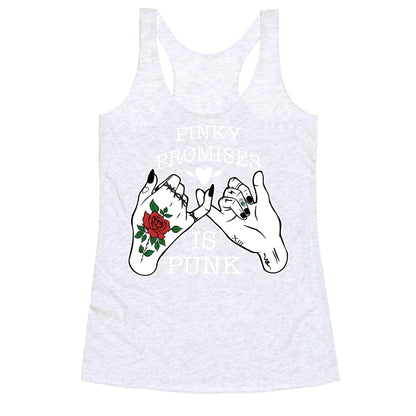 Pinky Promises Is Punk Racerback Tank