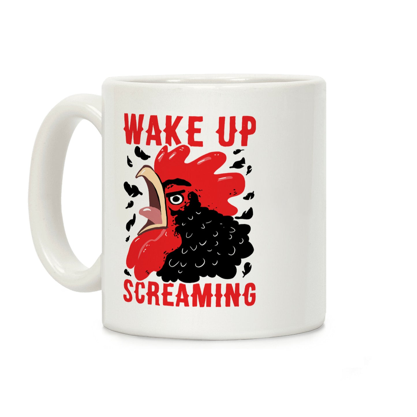 Wake Up Screaming Coffee Mug