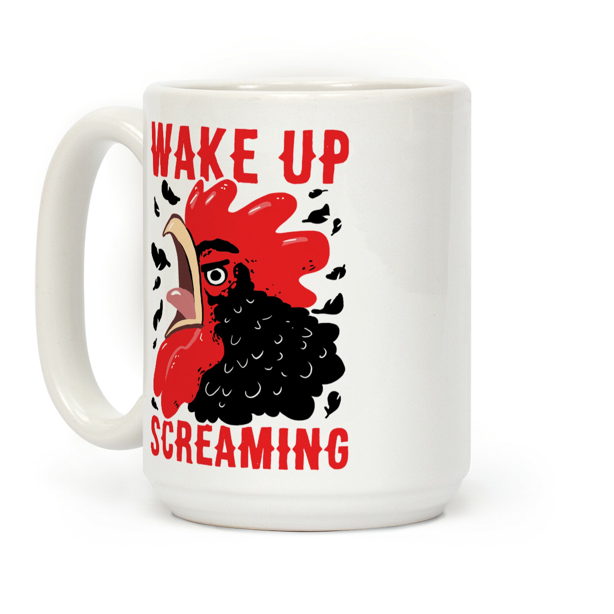 Wake Up Screaming Coffee Mug