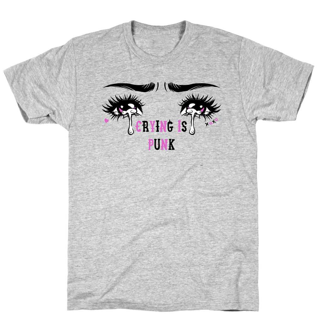 Crying Is Punk T-Shirt