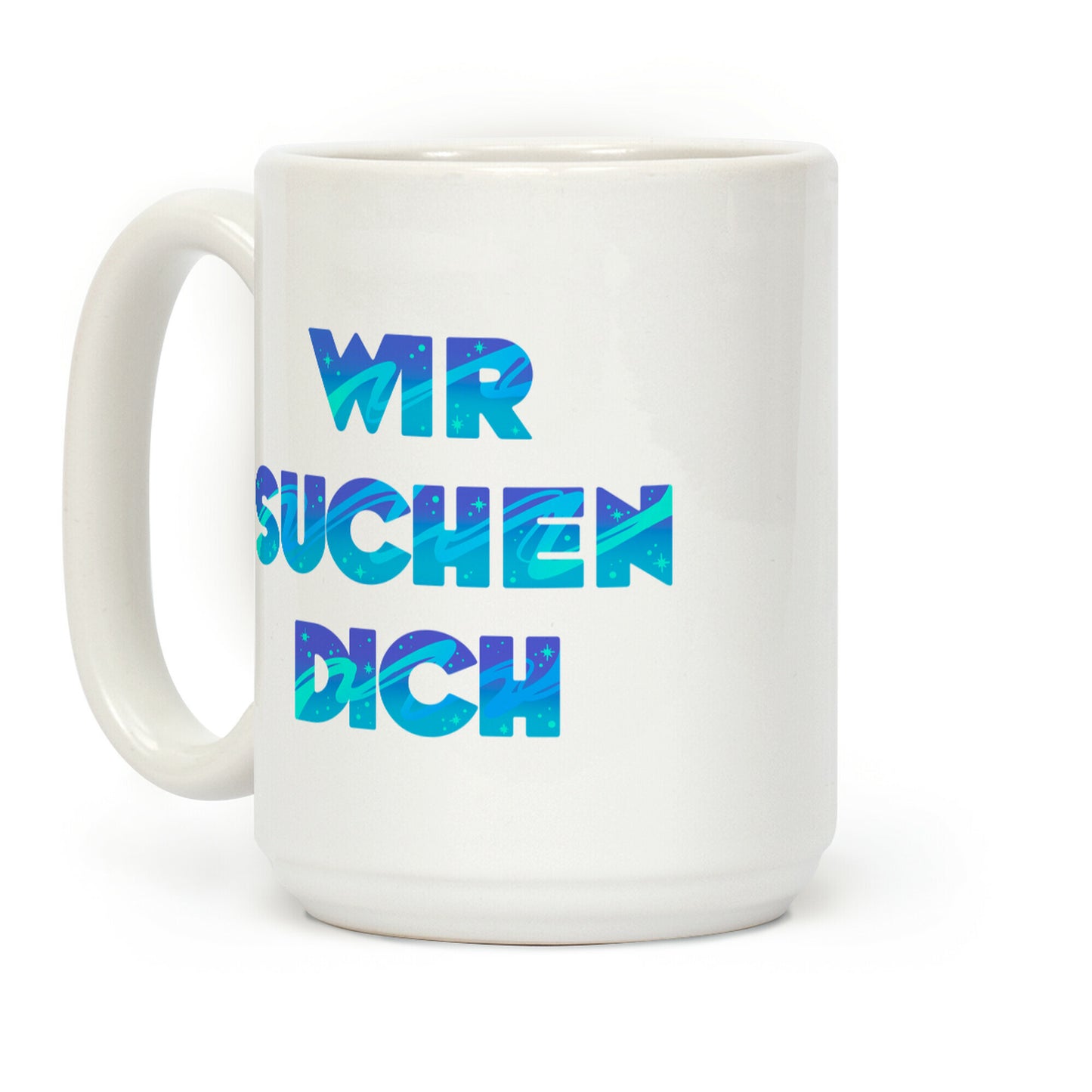 Wir Suchen Dich Parody Coffee Mug