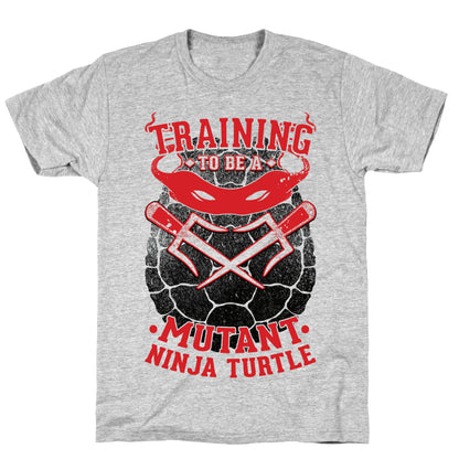 Training To Be A Mutant Ninja Turtle T-Shirt