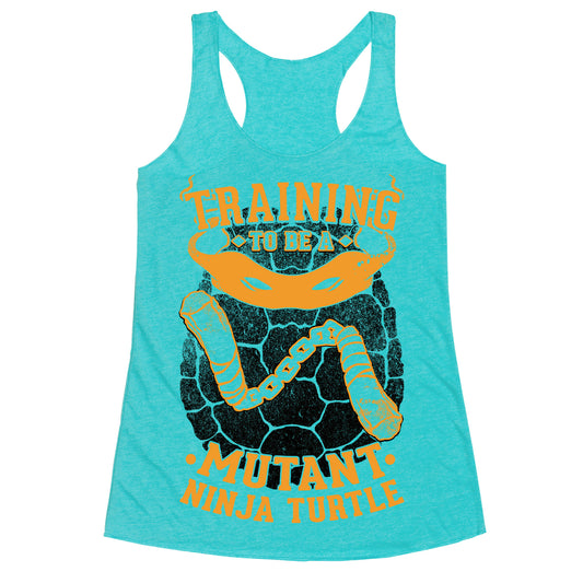 Training To Be A Mutant Ninja Turtle Racerback Tank