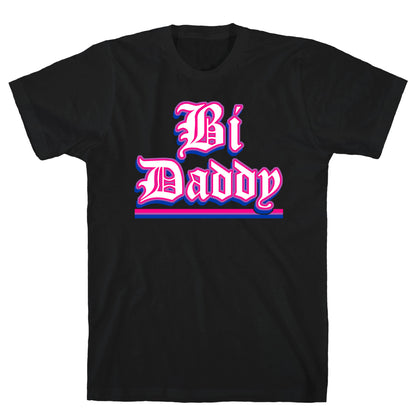 Bi Daddy T-Shirt