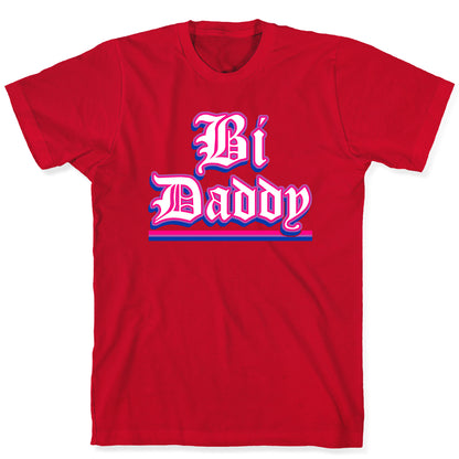 Bi Daddy T-Shirt