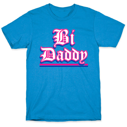 Bi Daddy T-Shirt
