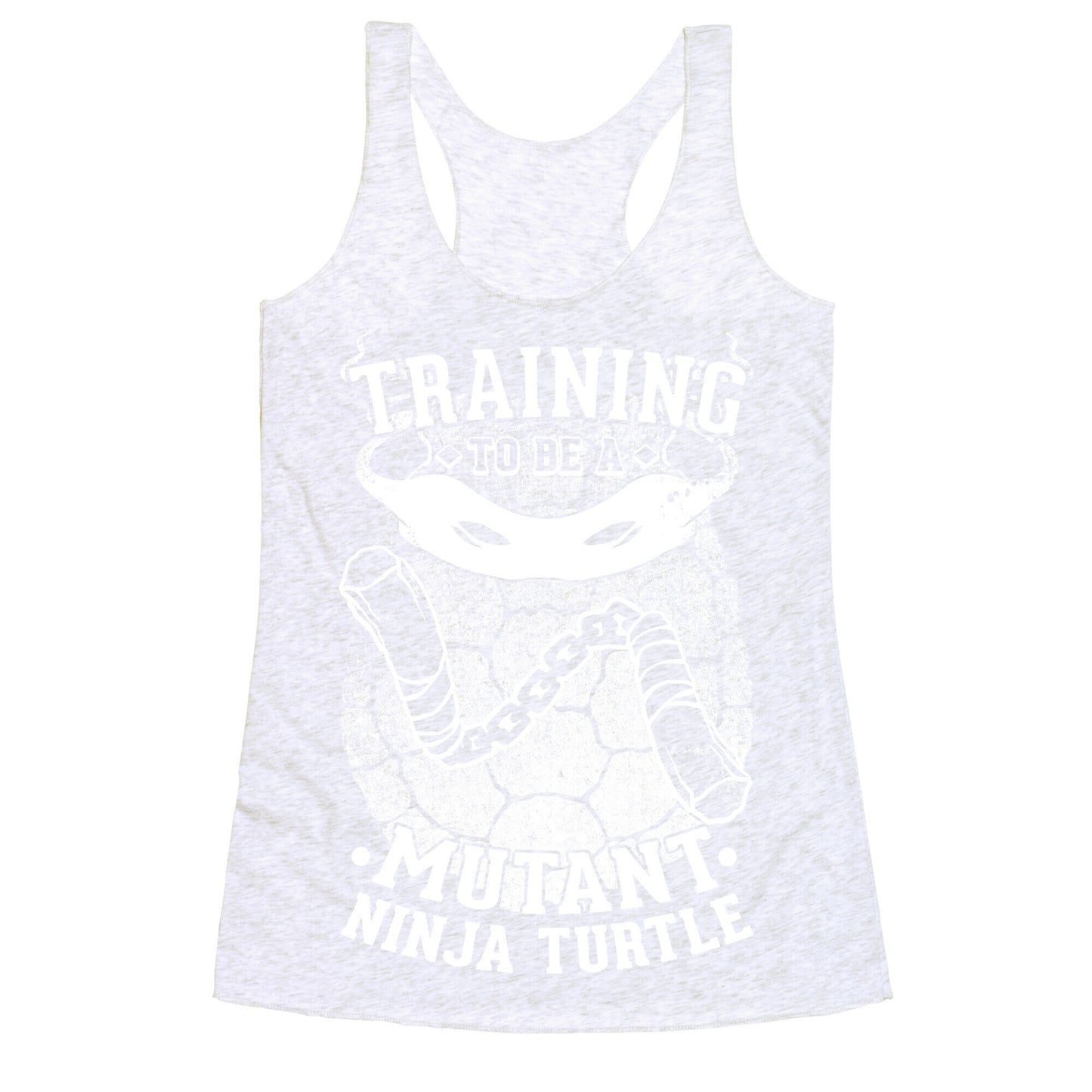 Training To Be A Mutant Ninja Turtle Racerback Tank