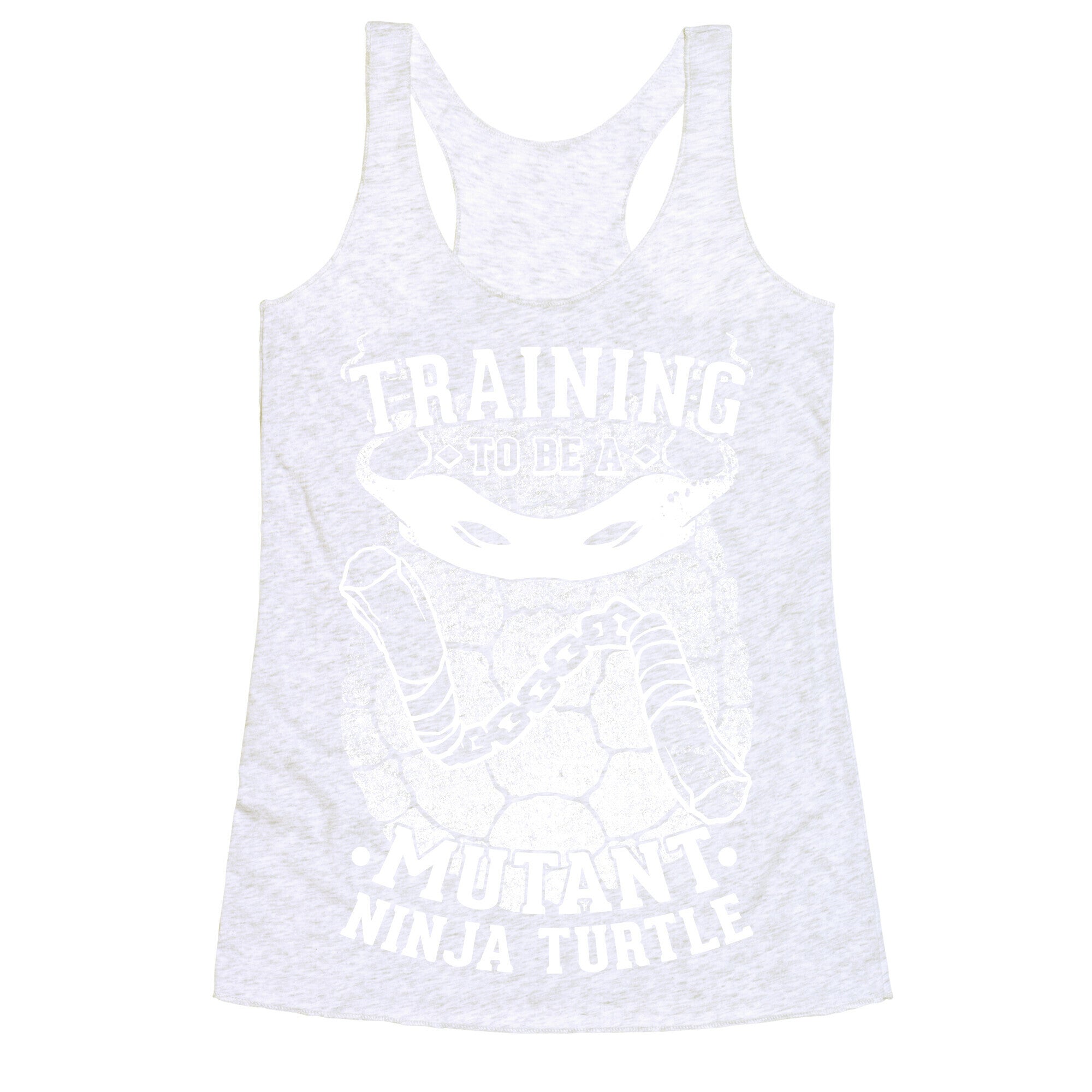 Training To Be A Mutant Ninja Turtle Racerback Tank