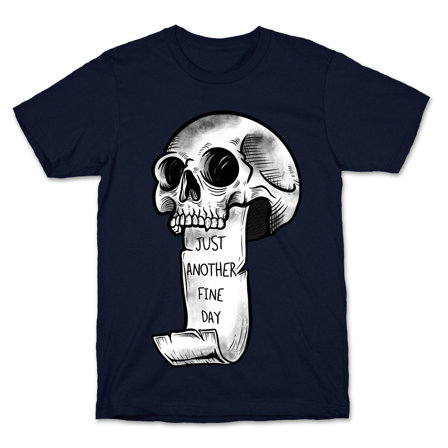 Just Another Fine Day Skull  T-Shirt