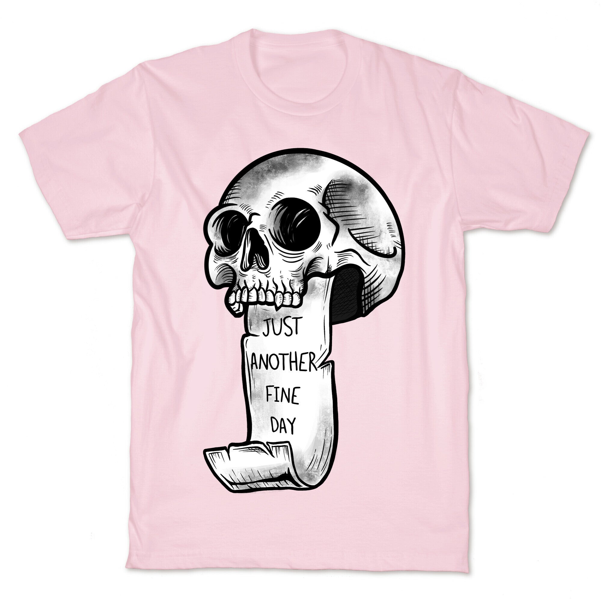 Just Another Fine Day Skull  T-Shirt