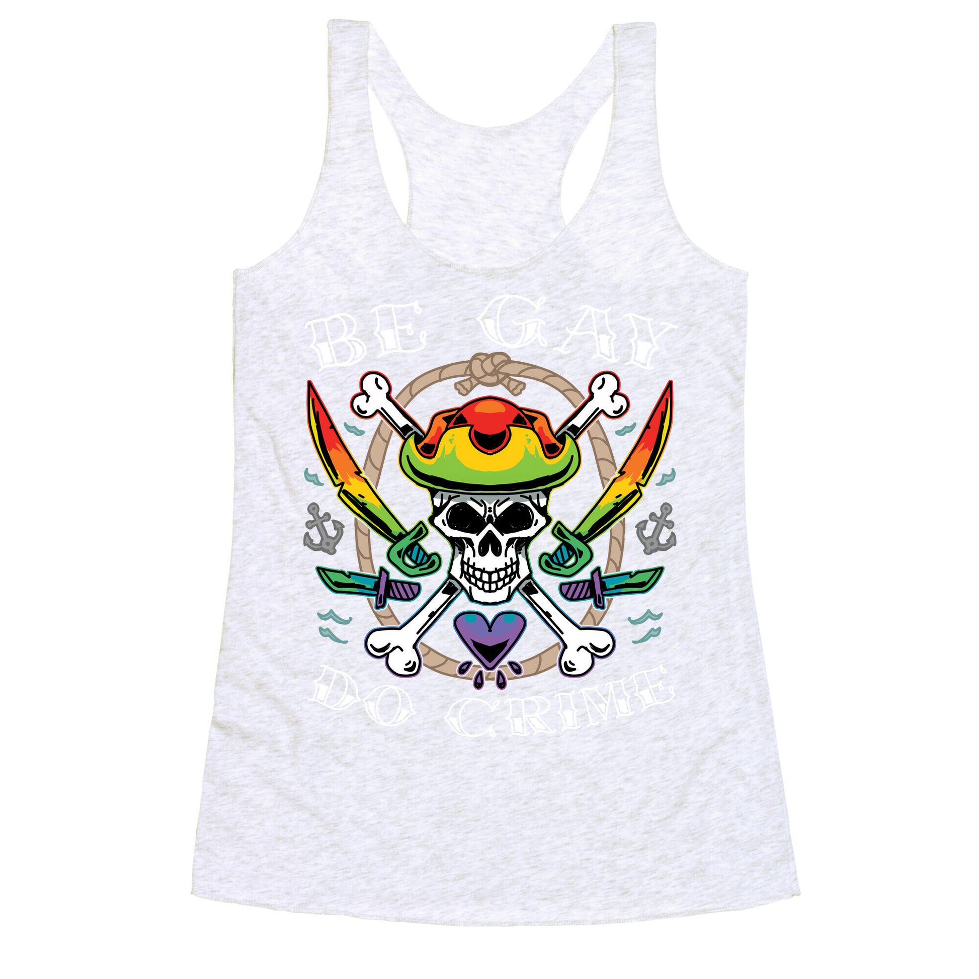 Be Gay Do Crime Pirates Racerback Tank