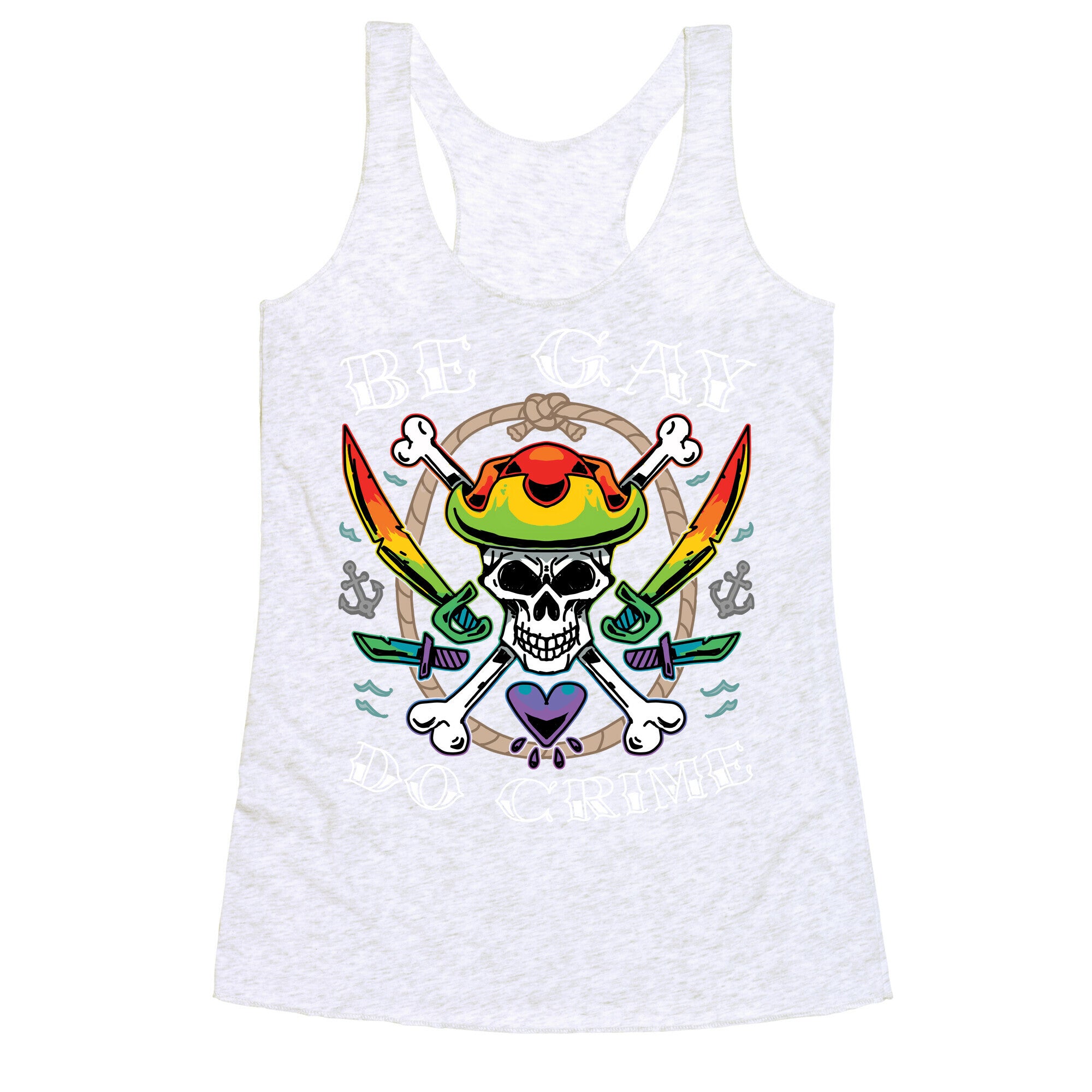 Be Gay Do Crime Pirates Racerback Tank