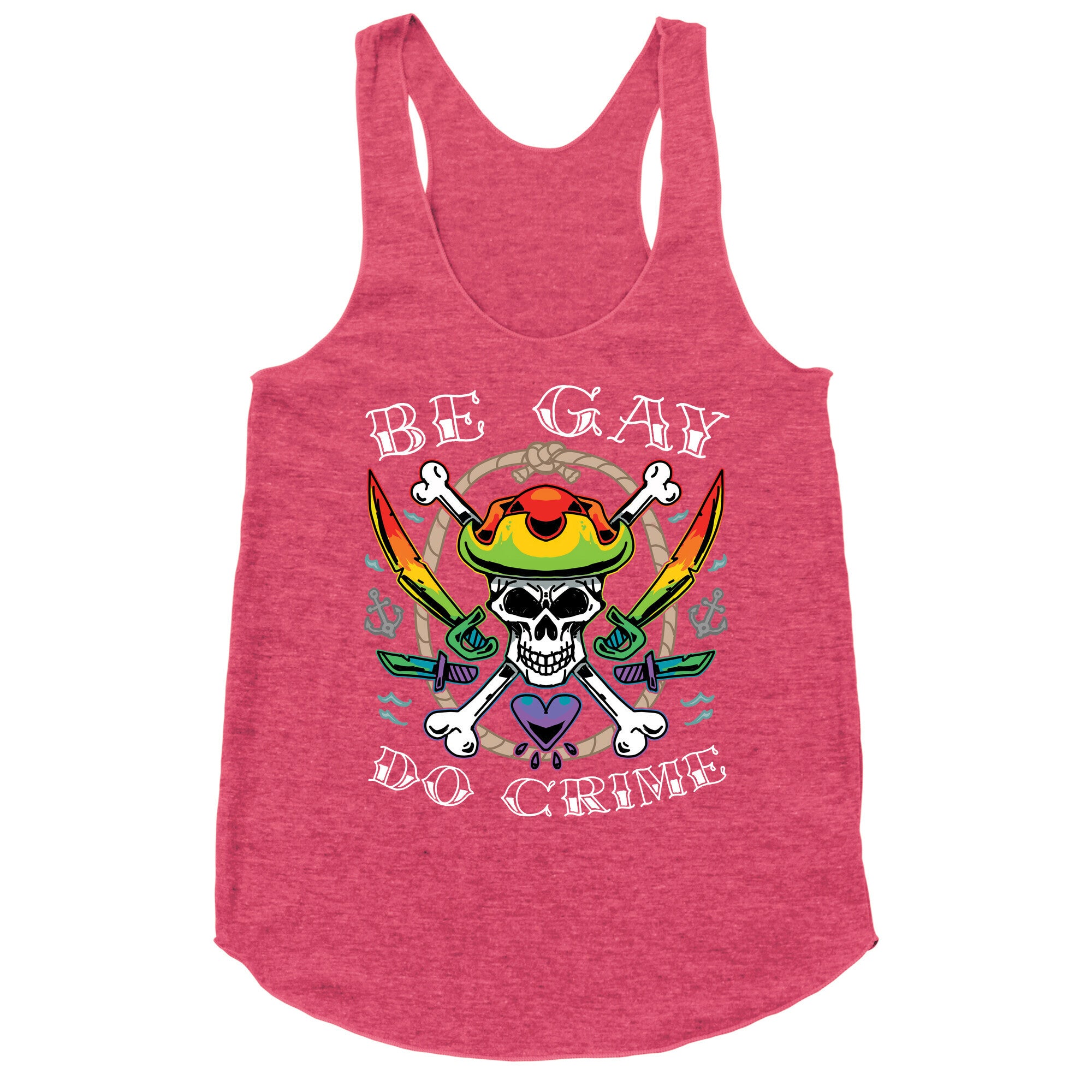 Be Gay Do Crime Pirates Racerback Tank
