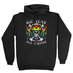 Be Gay Do Crime Pirates Hoodie