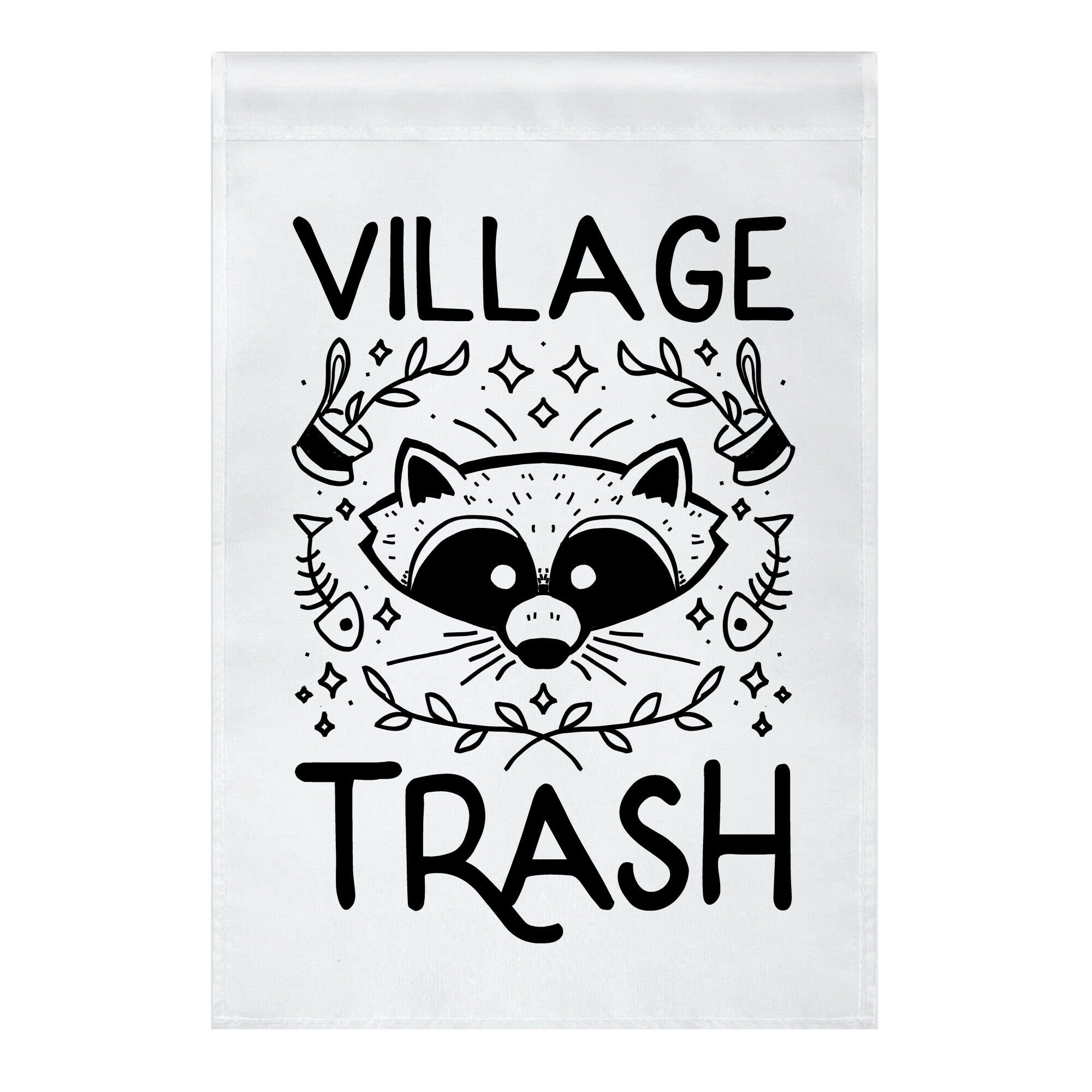 Village Trash Garden Flag