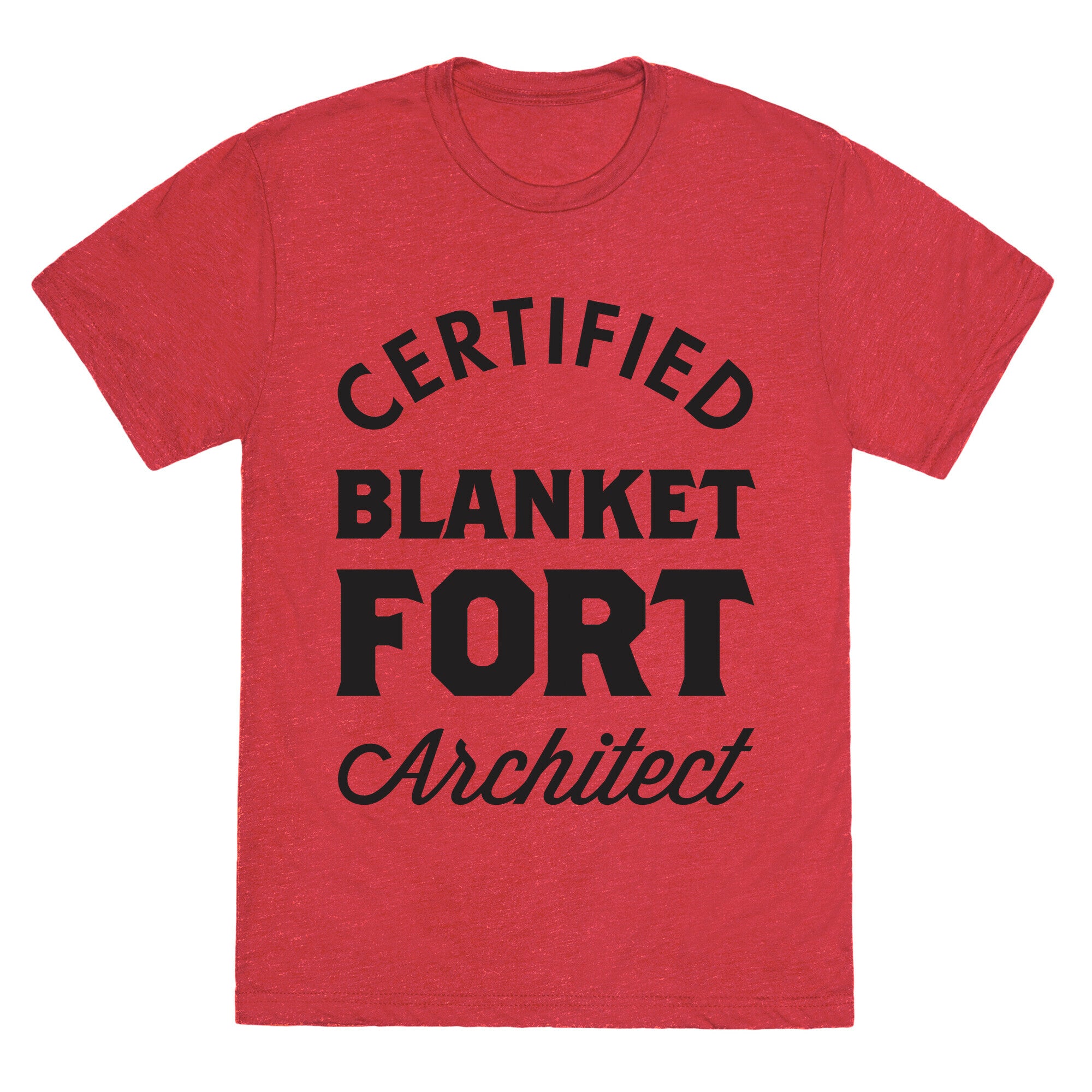 Certified Blanket Fort Architect Unisex Triblend Tee