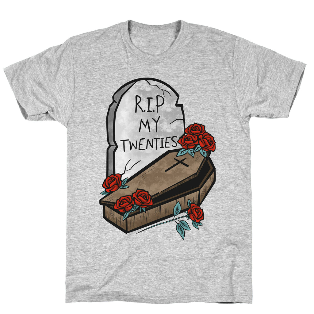 R.I.P. My Twenties T-Shirt