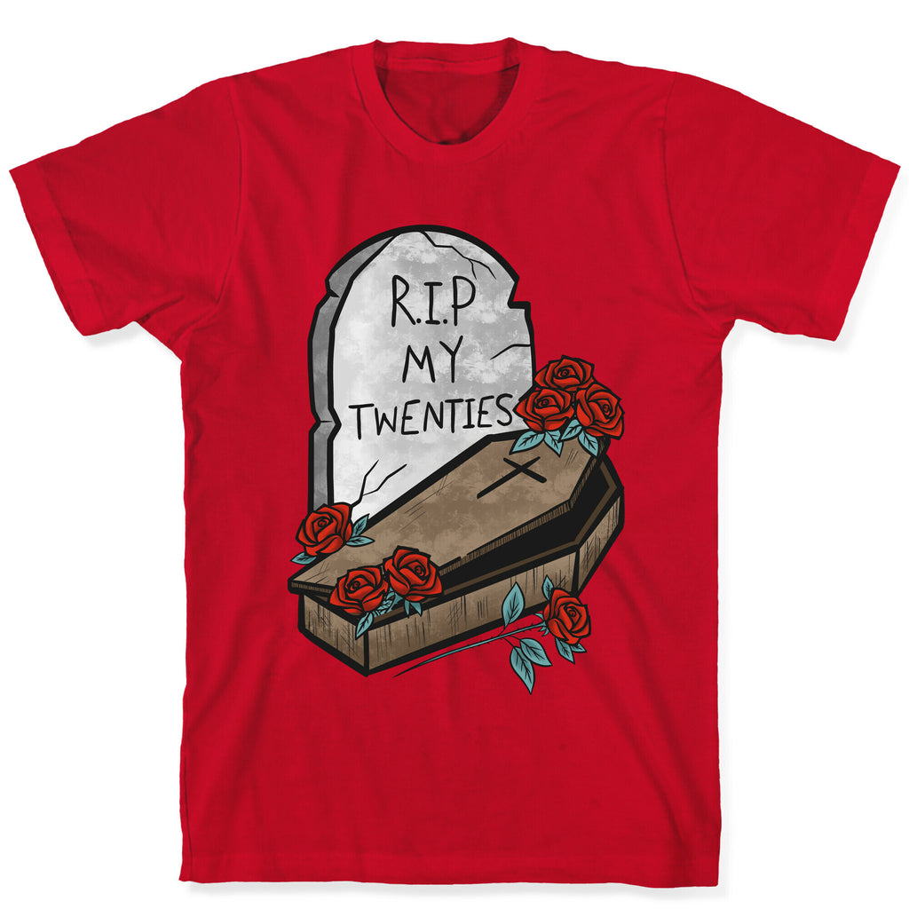 R.I.P. My Twenties T-Shirt