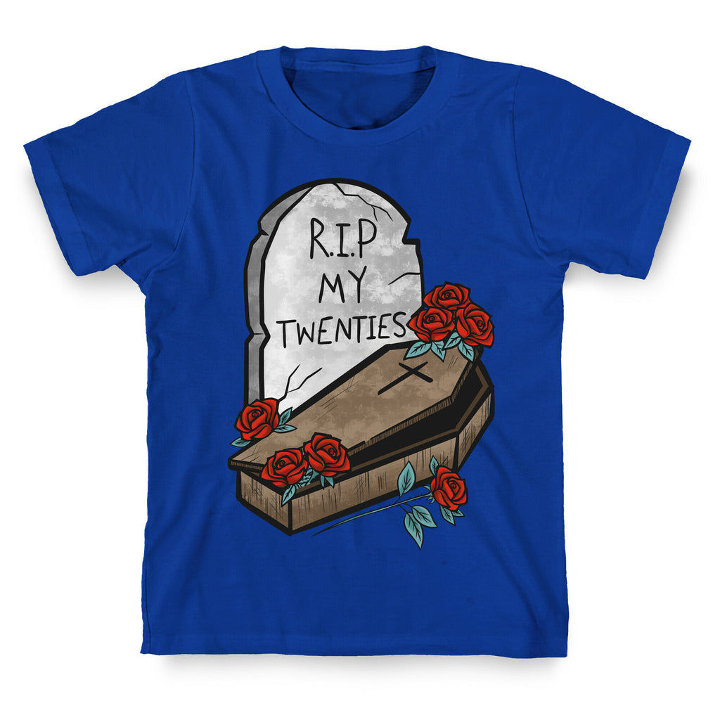 R.I.P. My Twenties T-Shirt