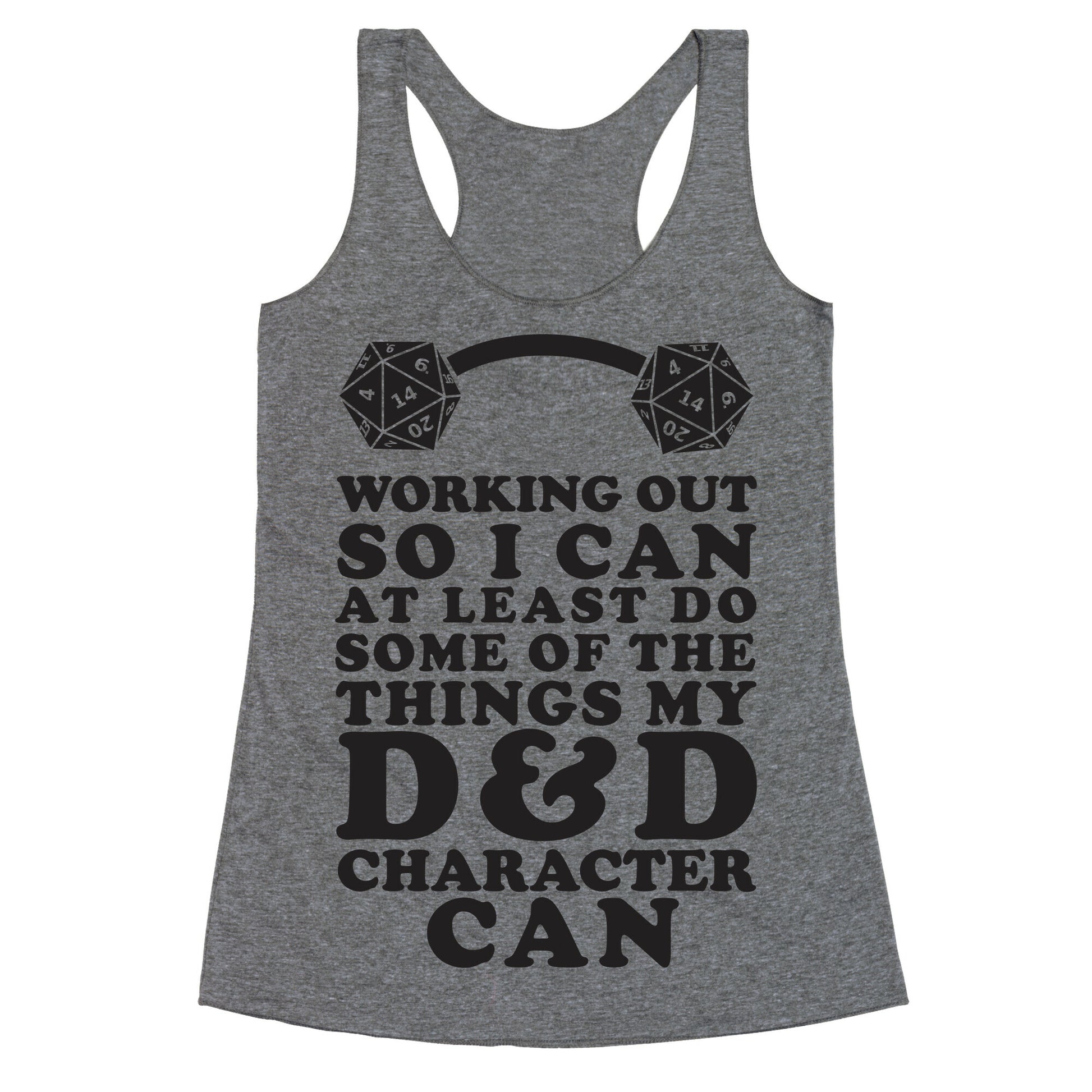 Working Out So I Can Do At Least Some Of The Thing My D&D Character Can Racerback Tank