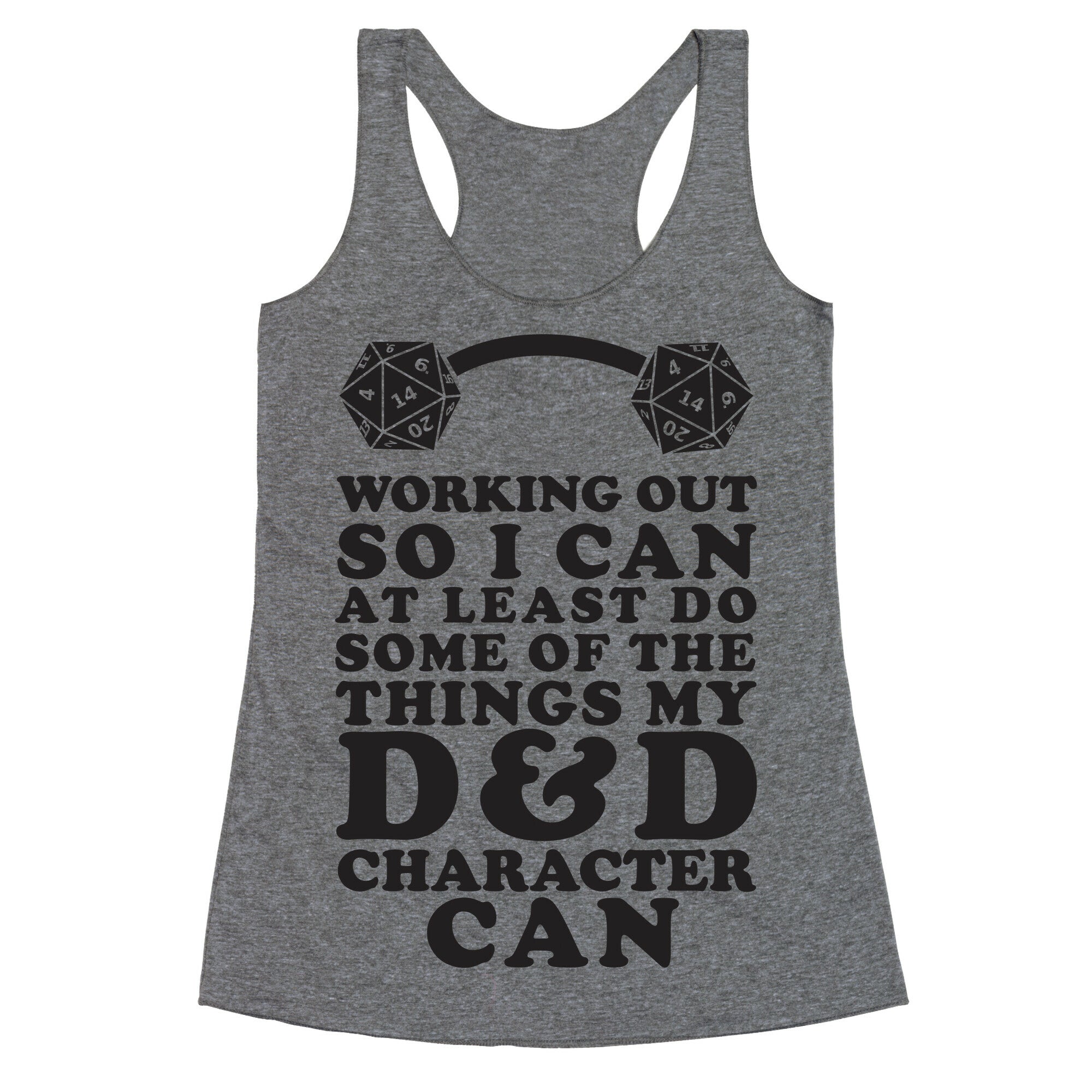 Working Out So I Can Do At Least Some Of The Thing My D&D Character Can Racerback Tank