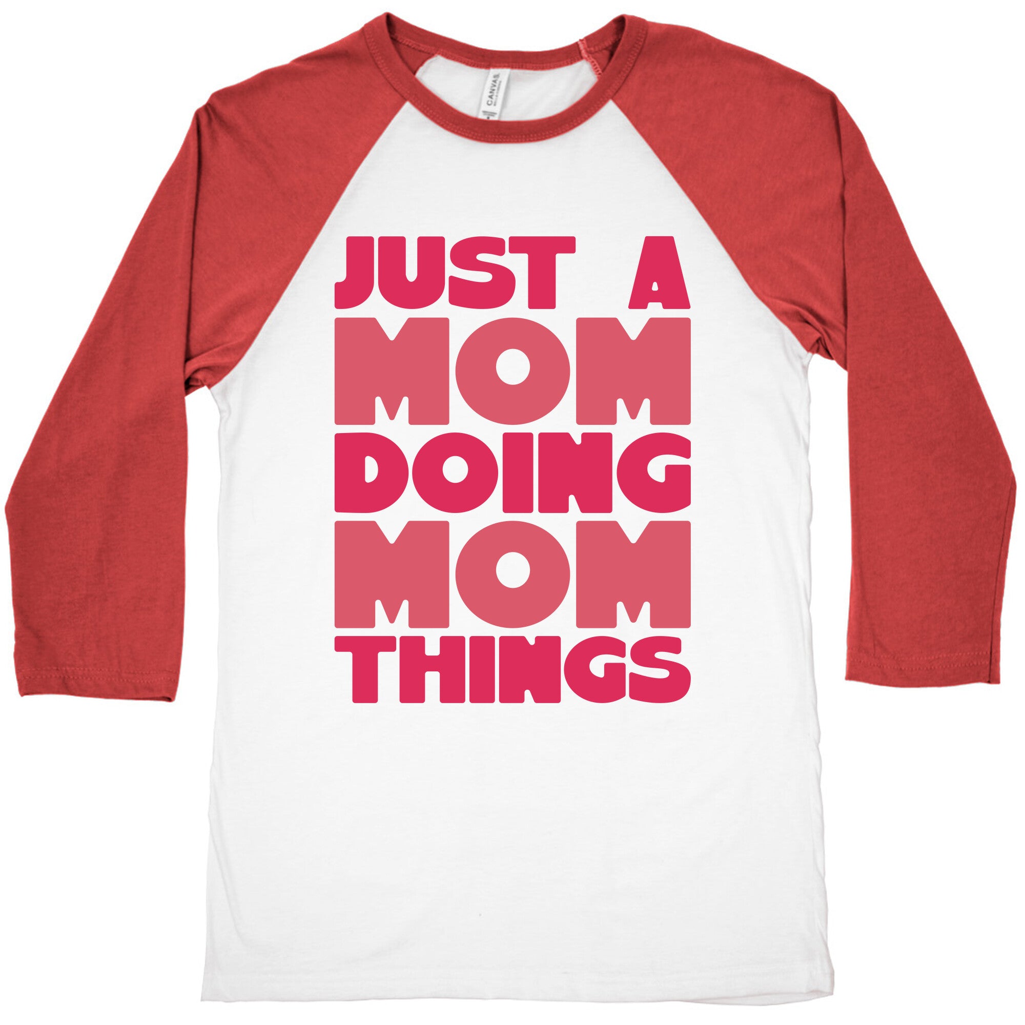 Just A Mom Doing Mom Things Baseball Tee