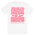 Proud Mother of a Freaking Awesome Kid T-Shirt