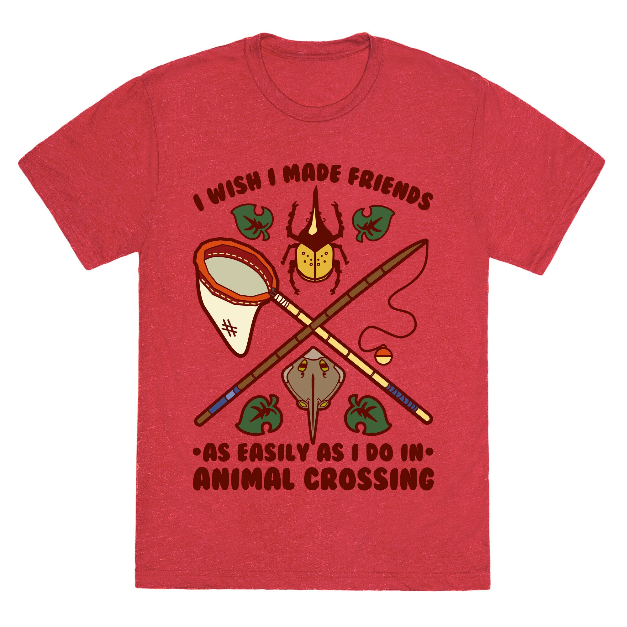 I Wish I Made Friends As Easily As I Do In Animal Crossing Unisex Triblend Tee
