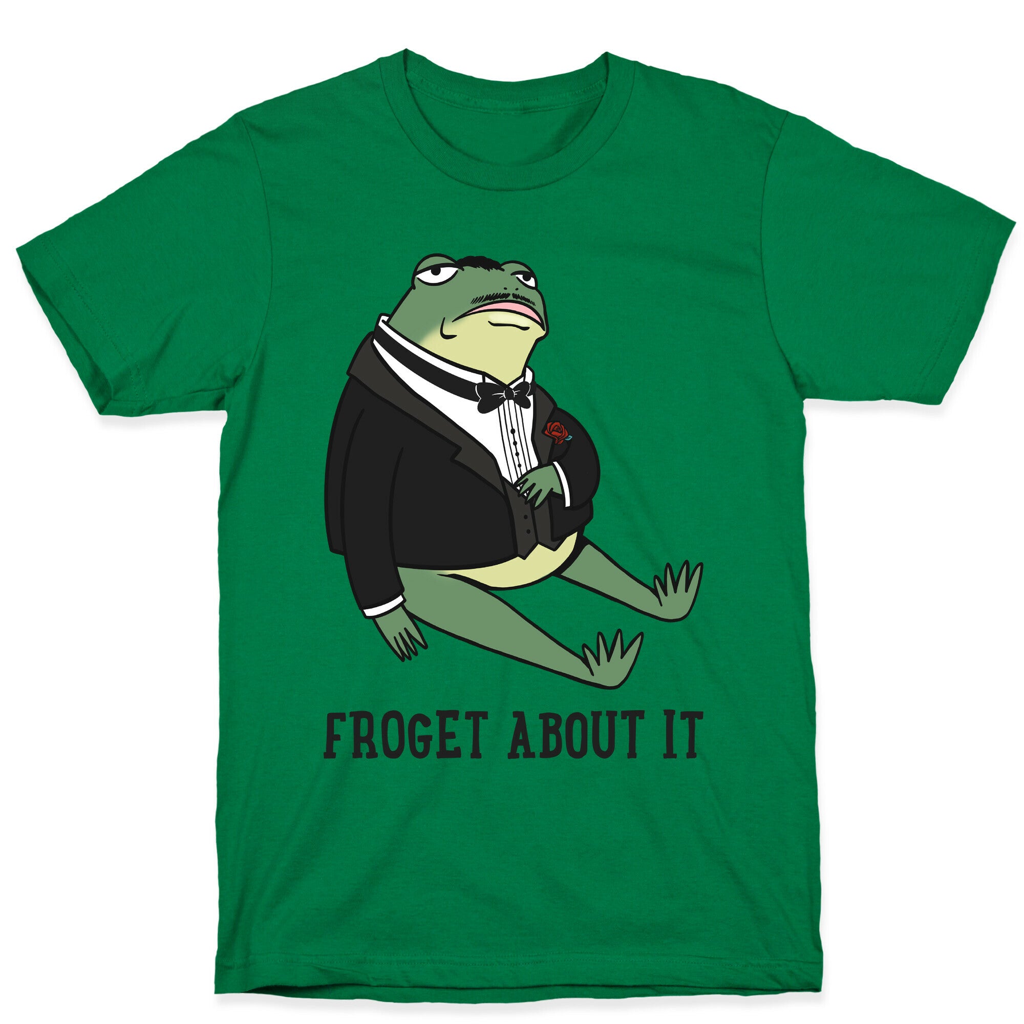 Froget About It Frog Mafia Parody T-Shirt