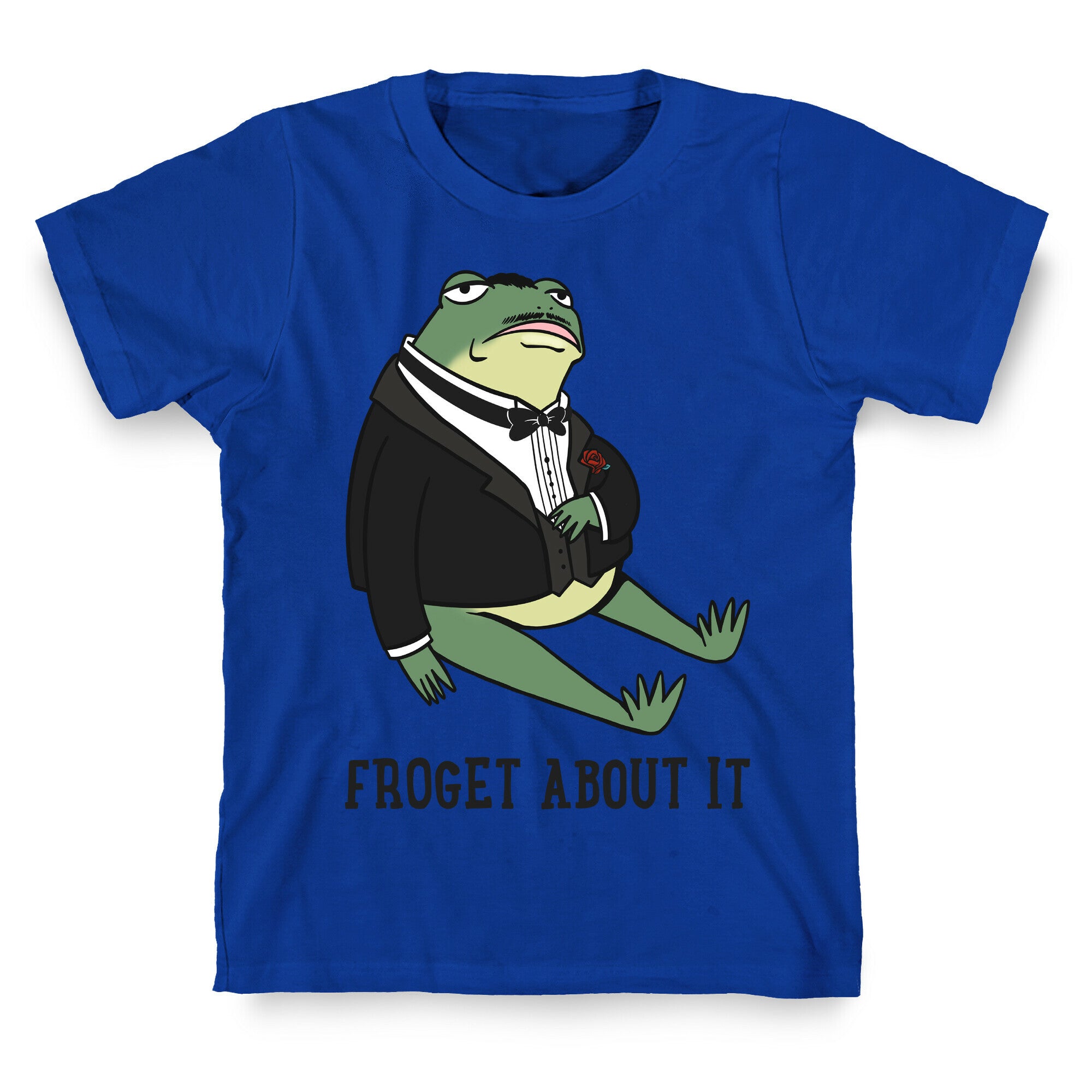 Froget About It Frog Mafia Parody T-Shirt
