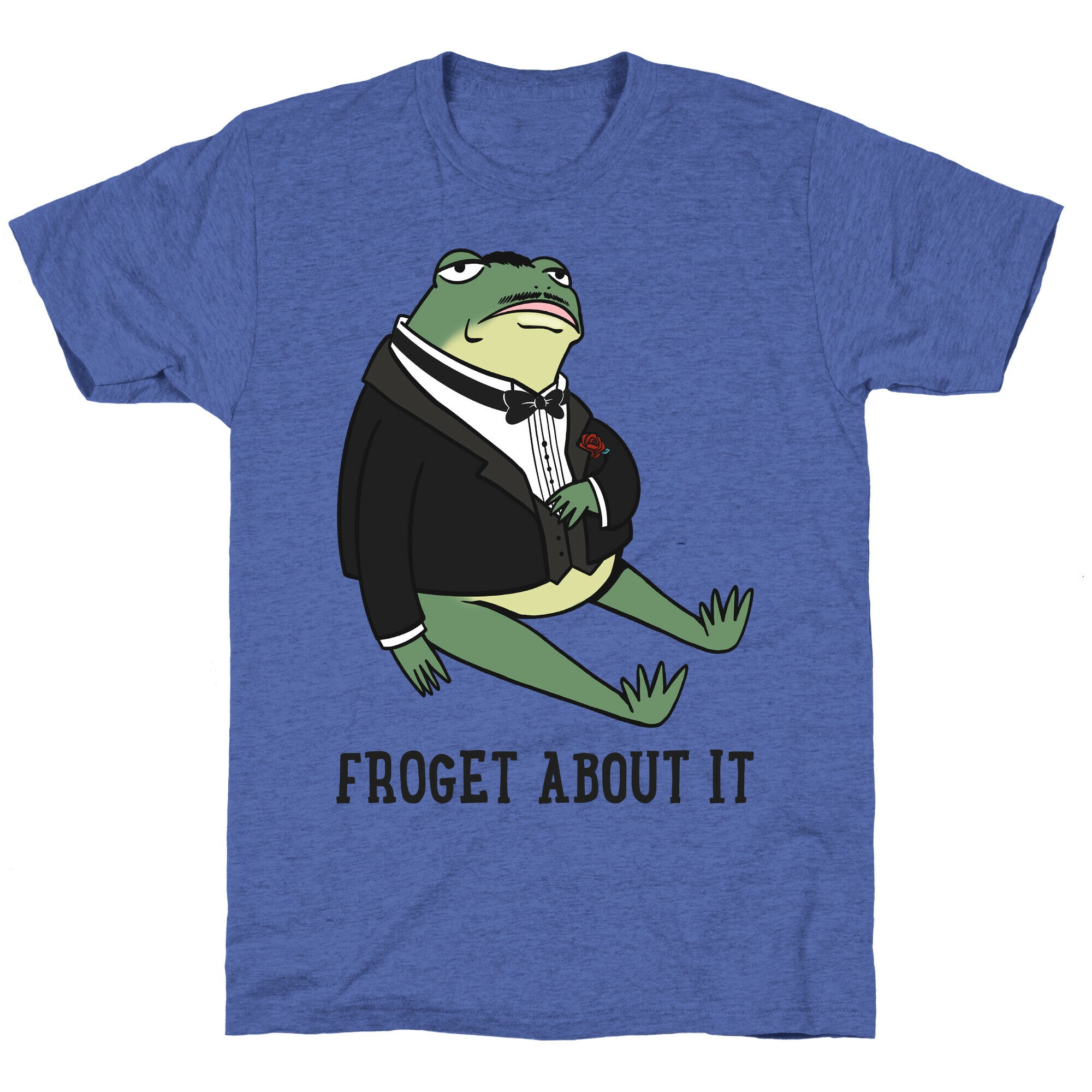 Froget About It Frog Mafia Parody Unisex Triblend Tee
