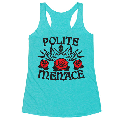 Polite Menace Racerback Tank