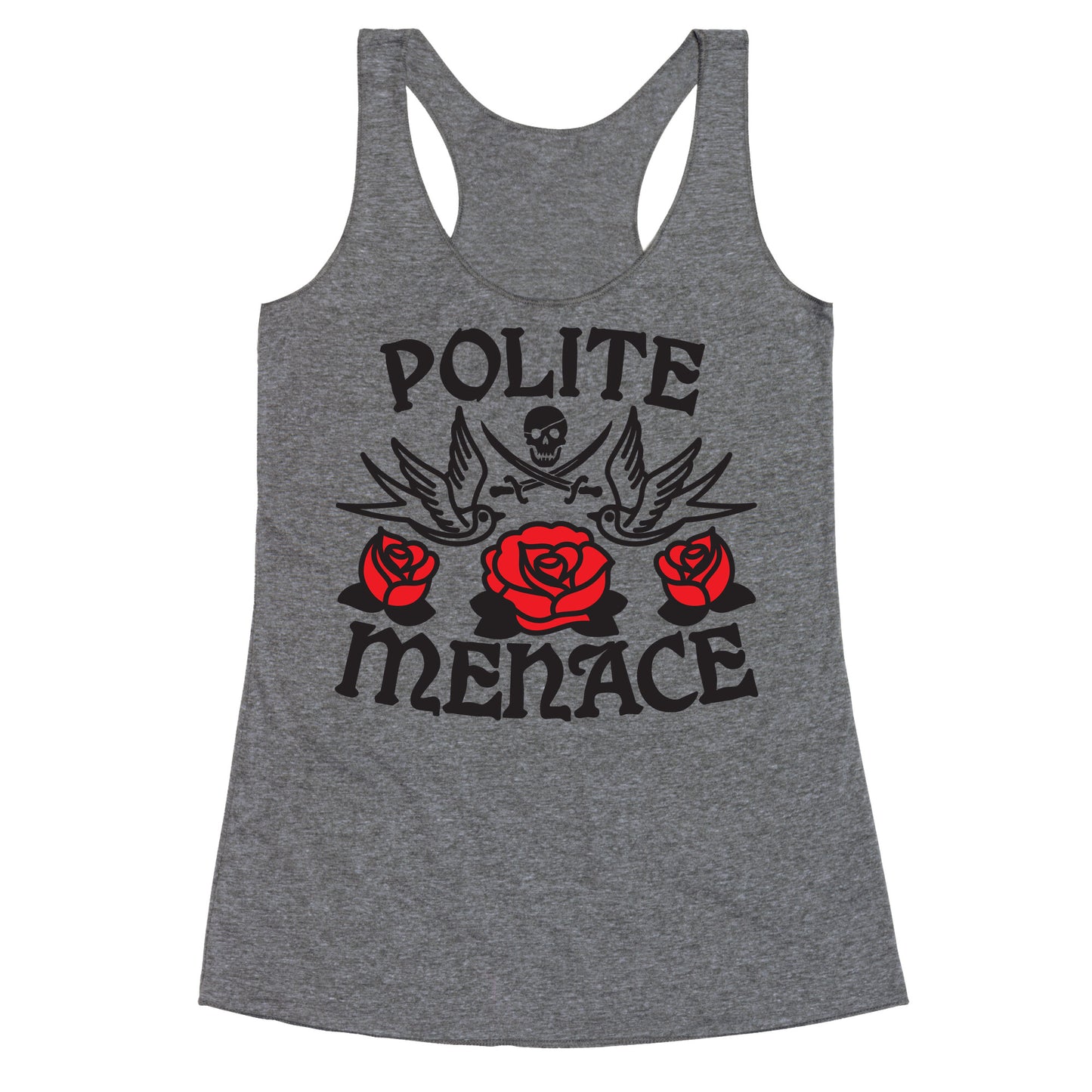 Polite Menace Racerback Tank