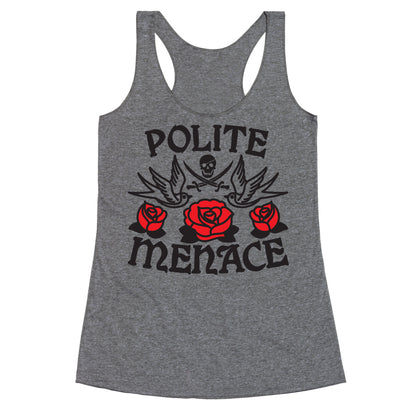 Polite Menace Racerback Tank