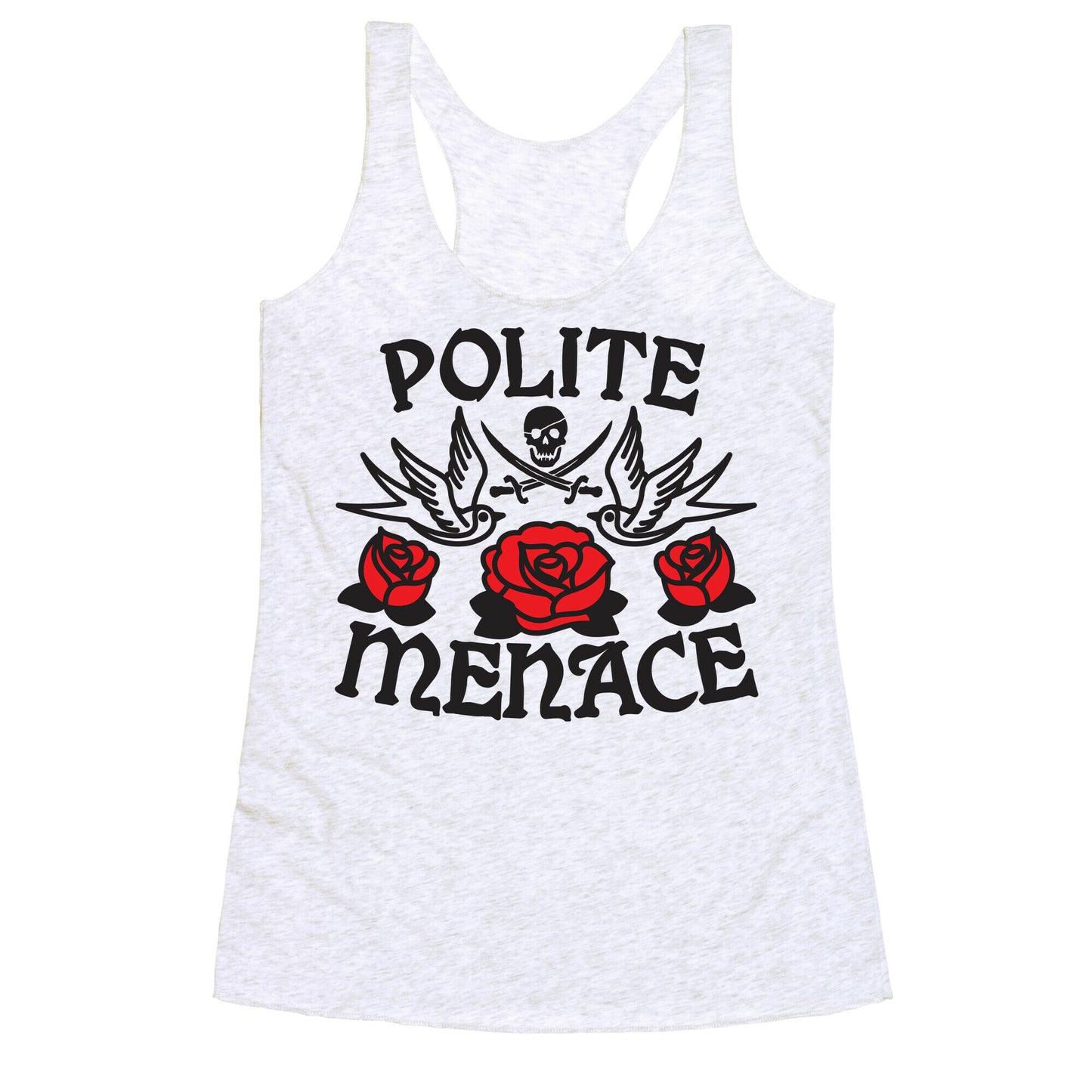 Polite Menace Racerback Tank