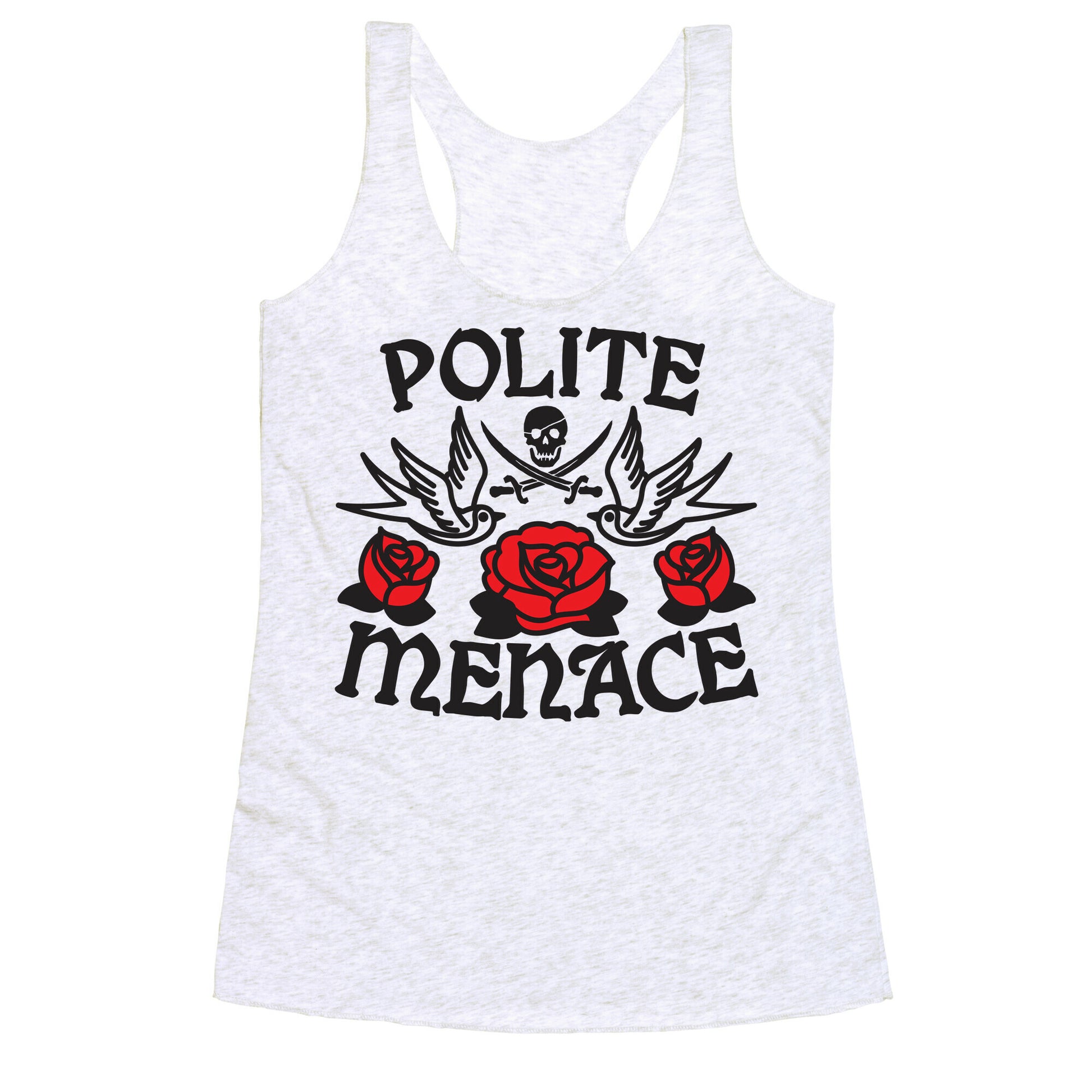 Polite Menace Racerback Tank
