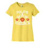 Polite Menace Women's Cotton Tee