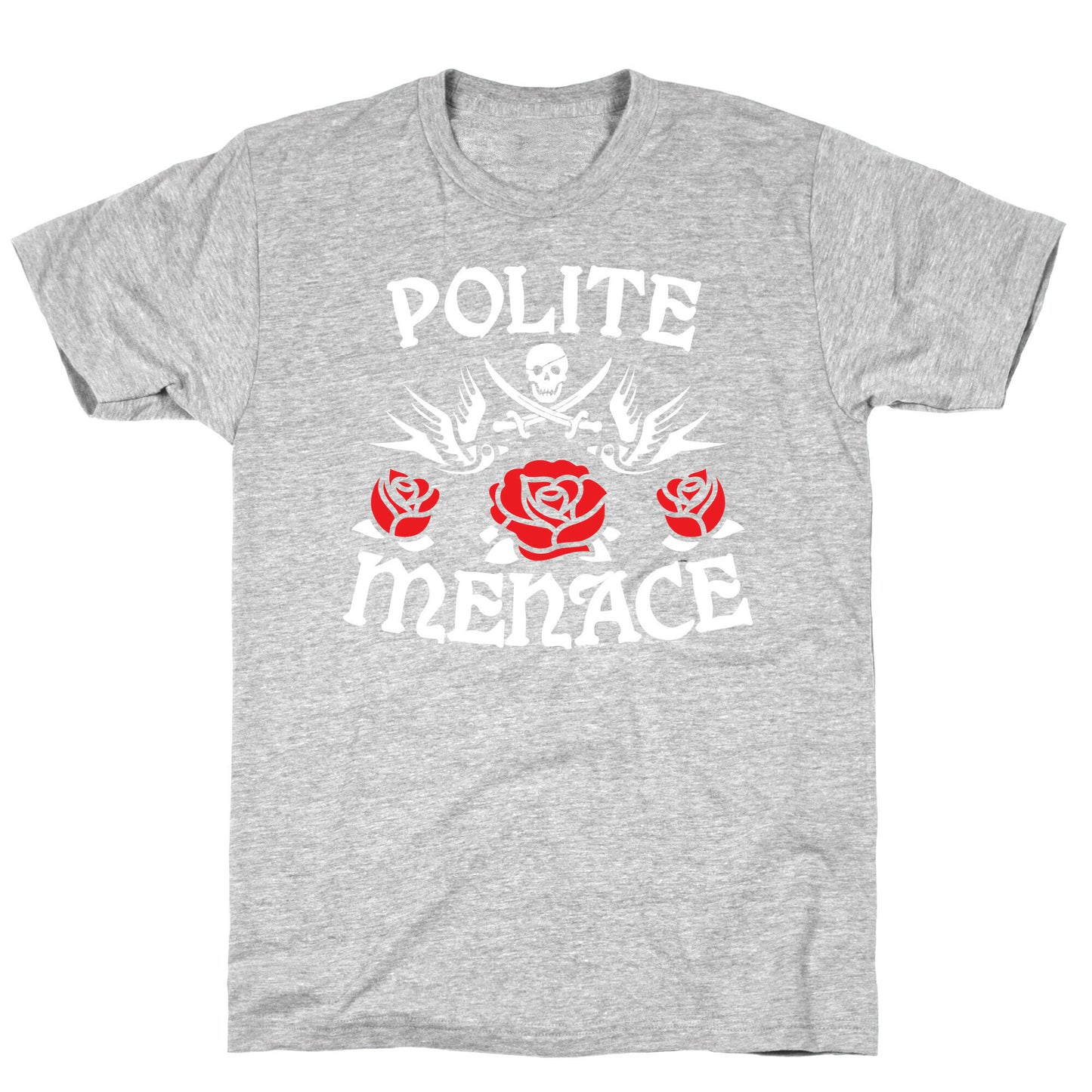 Polite Menace T-Shirt